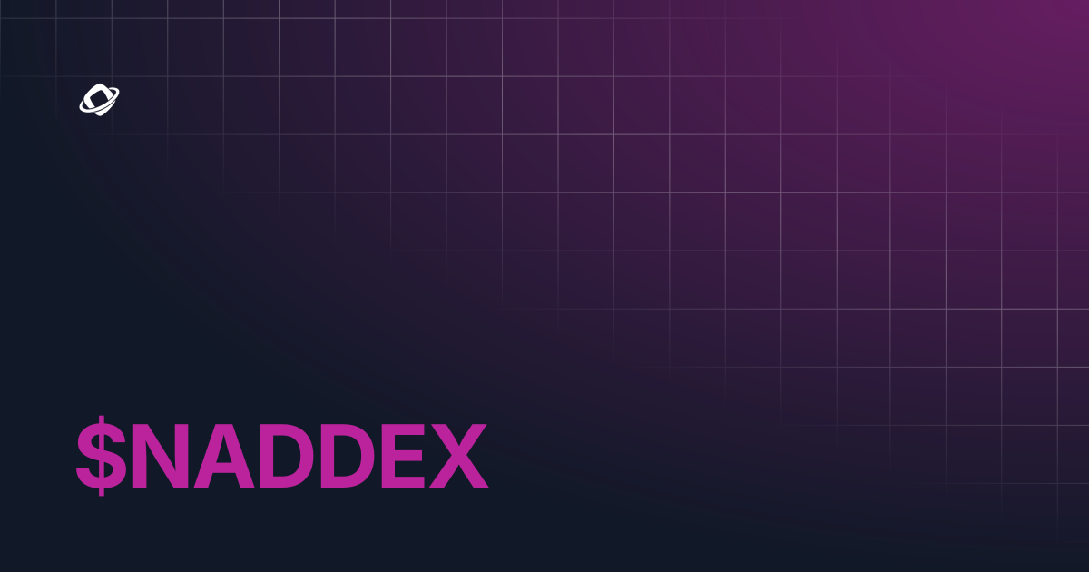 $NADDEX | Nad DEX